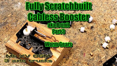 Scratchbuilt HO Scale DPU 3 Worm Gears
