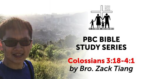 Study on Colossians 3&4 - Session 3 (Col. 3:18-4:1)