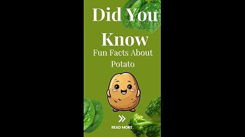 Fun Facts About Potato