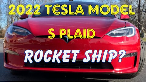 2022 Tesla Model S Plaid - Rocket Ship? You Bet!