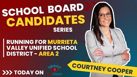Courtney Cooper MVUSD School Board Candidate // Our Watch with Tim Thompson // School Board Series