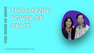 THE AMAZING POWER OF GRACE