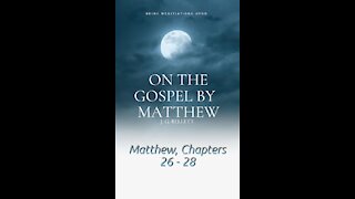 Audio Book, On the Gospel by Matthew 26 to 28