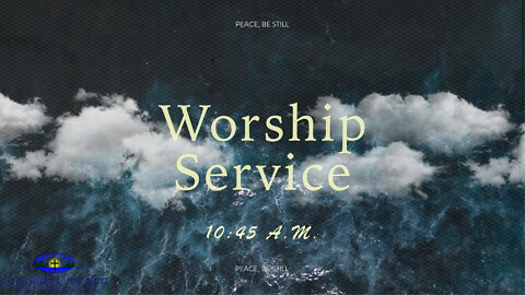 Live Worship Service - 7/31/22