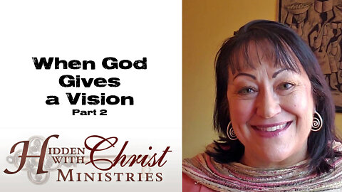 When God Gives a Vision Pt 2 - WFW 1-31 Word for Wednesday