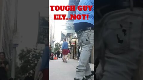 Frauditor Ely Acting Like Tough Guy in NYC ~ NOT! #shorts