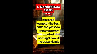 Sacred Seconds: 1 Corinthians 12:31 (KJV)