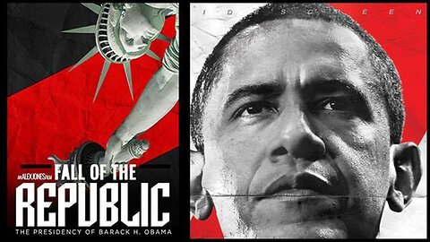 FALL OF THE REPUBLIC: THE PRESIDENCY OF BARACK OBAMA (Documentary)