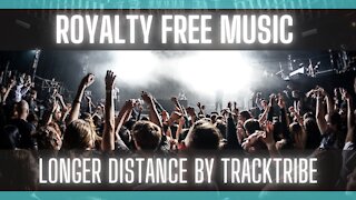Free Music: Longer Distance by Tracktribe [AMBIENT] [FREE MUSIC] [ROYALTY FREE]