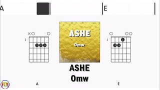 ASHE Omw FCN GUITAR CHORDS & LYRICS