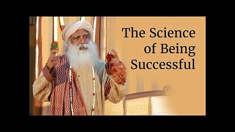 Sadhguru - Science of Being Successful