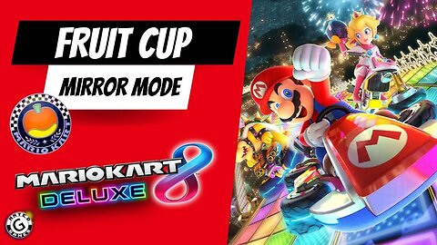 Mario Kart 8 Deluxe Wave 4 DLC - Fruit Cup - Mirror Mode