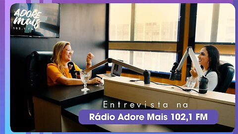 Entrevista na Rádio Adore Mais FM 102,1 | Mariana Rossafa