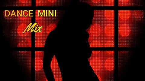 Dance Mini Mix Music
