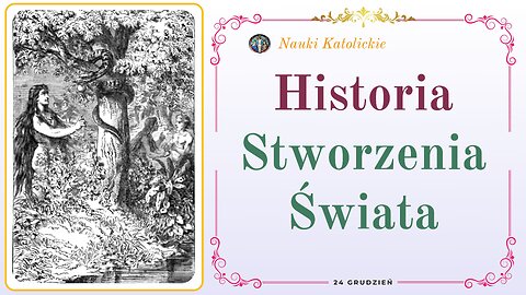 Historia Stworzenia Świata | 24 Grudzień