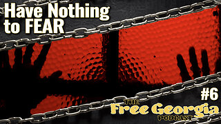 Have Nothing to Fear - FGP#6