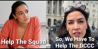 AOC & Squad Hypocrisy As They Beg For Help & Then Justify Decision To Funnel More Money To The DCCC