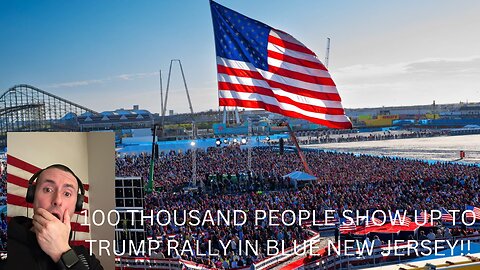 RECORD 100 THOUSAND PEOPLE SHOW UP TO TRUMP RALLY IN NEW JERSEY, THIS IS TRUMPS TIME! (REACTION)