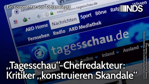 „Tagesschau“-Chefredakteur: Kritiker „konstruieren Skandale“ | Tobias Riegel | NDS-Podcast