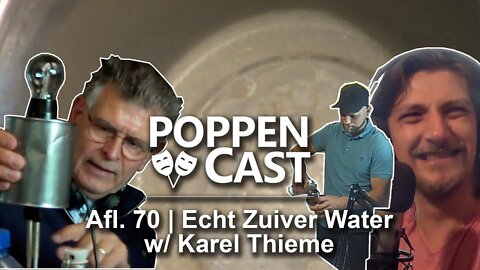 Echt Zuiver Water w/ Karel Thieme | PoppenCast #70