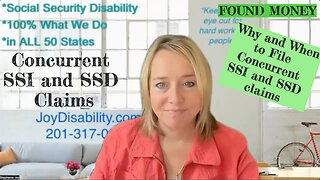 Why and When to File BOTH SSI and SSD claims