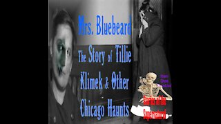 Mrs Bluebeard | The Story of Tillie Klimek and Other Chicago Haunts | Stories of the Supernatural