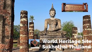 Ancient Sukhothai - the First Capital of Thailand - world Heritage Site 2023