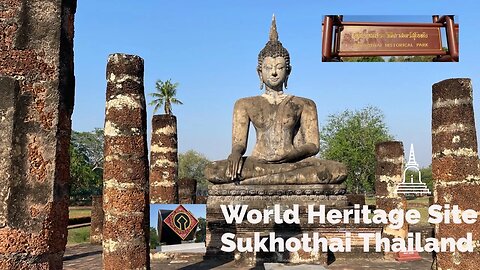 Ancient Sukhothai - the First Capital of Thailand - world Heritage Site 2023