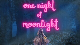 One Night of Moonlight