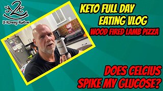 Does Celcius spike glucose? | Wood fired lamb pizza | Keto full day of eating vlog