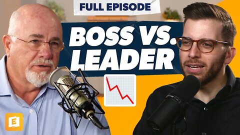 How to Become a Leader and Stop Being Just a Boss with Dave Ramsey