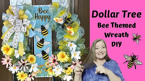 Spring Bee Themed Wreath DIY/Dollar Tree Spring Wreath DIY/Spring Bee DIY/Bee Happy Deco Mesh Wreath