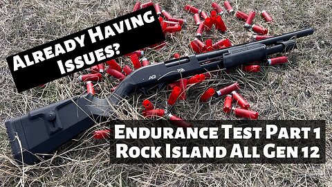 Budget Shotgun Endurance Test Part 1 -- Rock Island All Gen 12