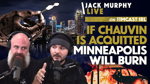 If Chauvin Is Acquitted Minneapolis Will BURN