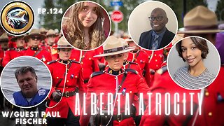 Ep. 124 – Alberta Atrocity