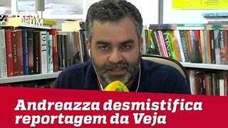 Carlos Andreazza detalha e desmistifica a reportagem da Veja sobre Bolsonaro