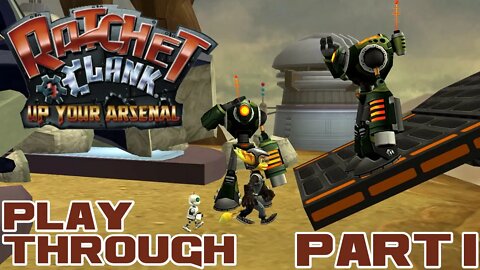 Ratchet & Clank: Up Your Arsenal - Part 1 - PlayStation 3 Playthrough 😎Benjamillion