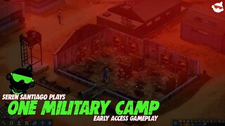 [1] BUILDING A MILITARY BASE In NEW Game ONE MILITARY CAMP! (Early Access Gameplay)