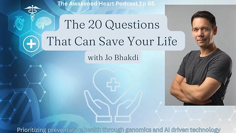 The 20 Questions That Can Save Your Life with Jo Bhakdi