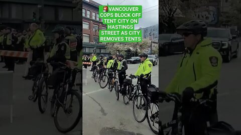 🚨🇨🇦 Vancouver Cops Block East Hastings St / Tent City As Crews Remove Tents & Homeless ⛺️