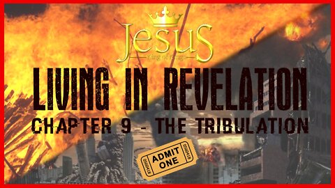 Living in Revelation - The Tribulation