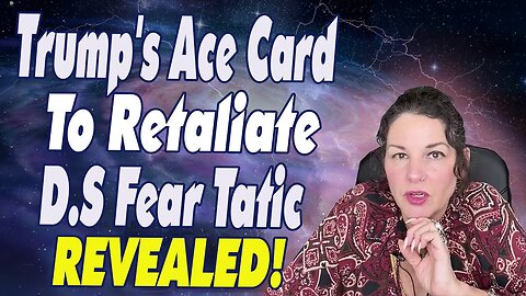 TAROT BY JANINE 💖 TRUMP'S ACE CARD TO RETALIATE D.S FEAR TATIC REVEALED! - TRUMP NEWS