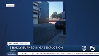 Three badly burned in Tijuana gas explosion