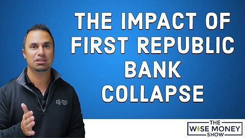 The Impact of First Republic Bank Collapse