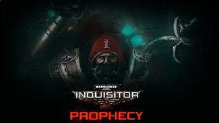 [සිංහල/English] Warhammer 40,000 Inquisitor - Prophecy