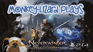 MoNKeY-LiZaRD plays Dungeons & Dragons: Neverwinter