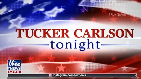 Tucker Carlson Tonight ~ Full Show ~ 02 - 22 - 21.