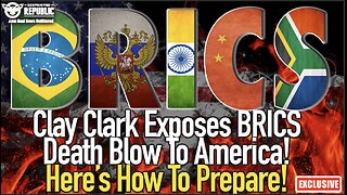 Exclusive! Clay Clark Exposes BRICS Death Blow To America! Here’s How To Prepare!