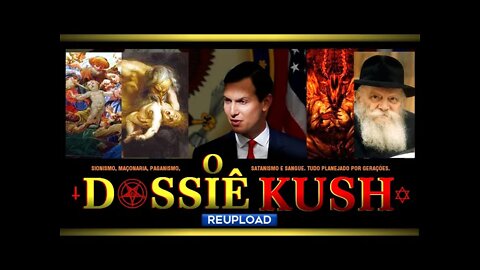 DOSSIÊ KUSH (Re-upload, censurado pelo Youtube)