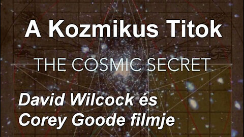 David Wilcock - Kozmikus Titok film magyarul